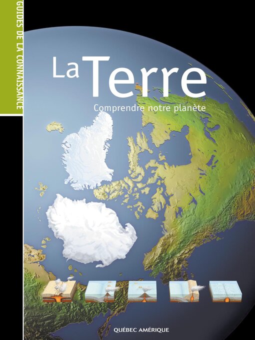 Title details for Les Guides de la connaissance--La Terre by QA international Collectif - Available